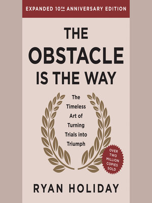cover image of The Obstacle is the Way 10th Anniversary Edition